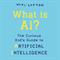 What is AI?: The curious kid's guide to artificial intelligence